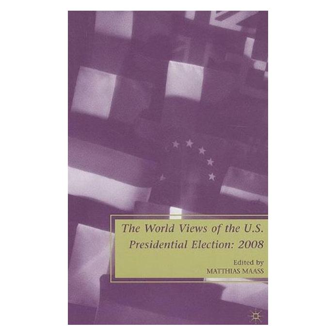 Palgrave Macmillan The World Views of the US Presidential (Englisch, Hardcover, M. Maass) (63048141)