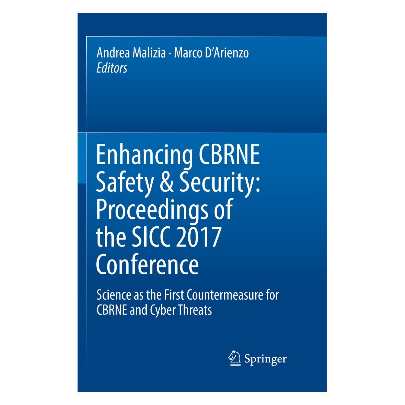 Springer Enhancing CBRNE Safety & Security: Proceedings of the SICC 2017 Conference (Englisch, Softcover, Andrea Malizia, Marco D'Arienzo) (56103991)