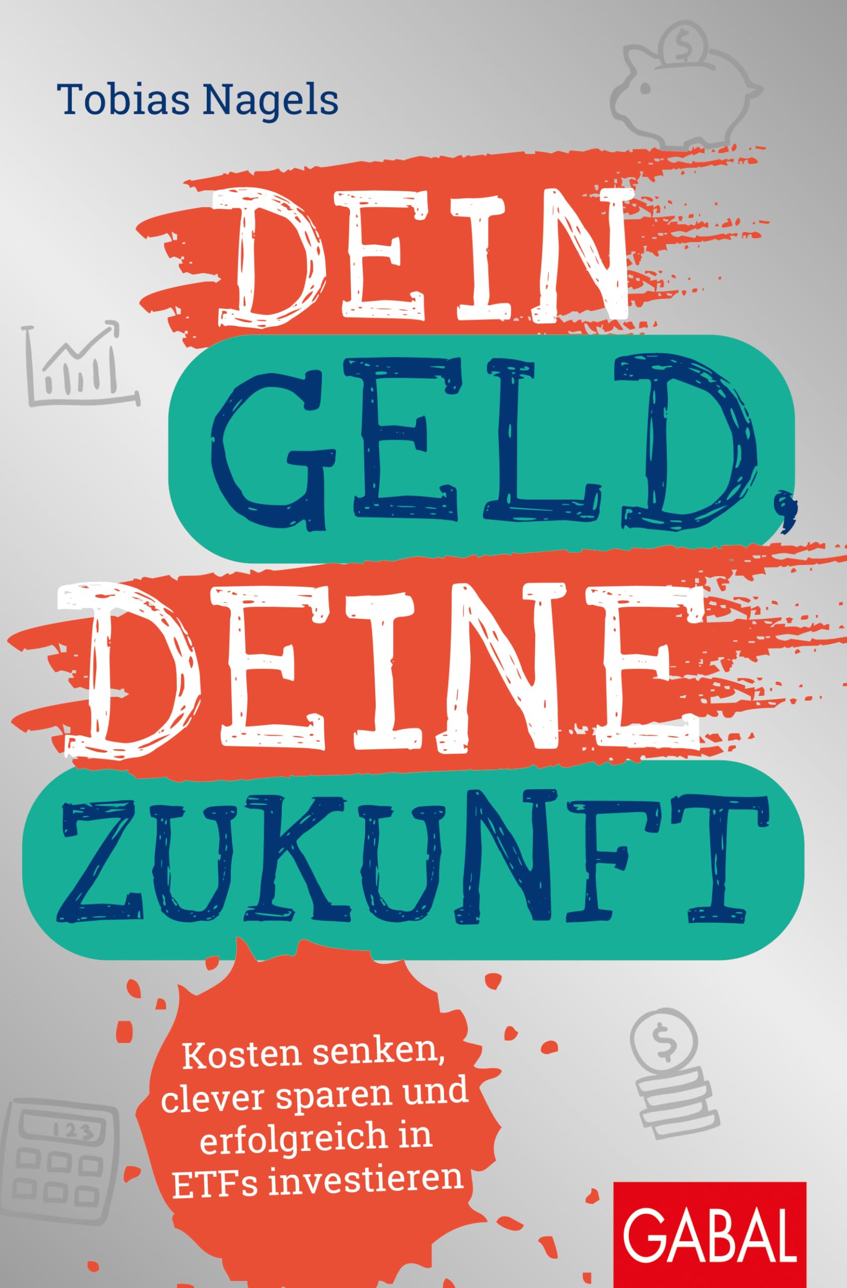 Dein Geld, Deine Zukunft: Kosten senken, clever sparen und erfolgreich in ETFs investieren - Preis vom 09.10.2026 07:28:09 h