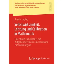 Selbstwirksamkeit, Leistung und Calibration in Mathematik, Fachbücher von Angela Laging