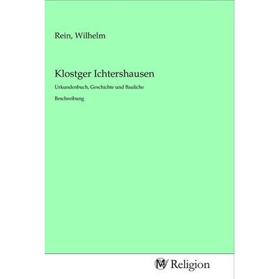 Klostger Ichtershausen, Taschenbuch von , MV-Religion, 978-3-96881-589-3