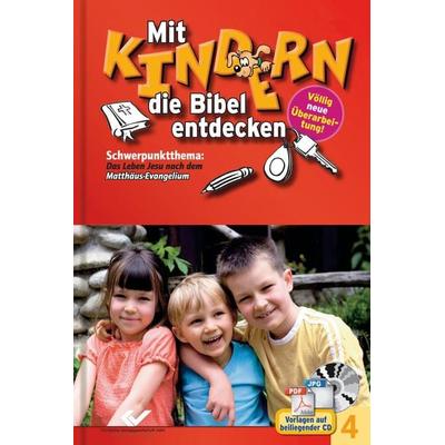 Mit Kindern die Bibel entdecken Bd. 4, Gebundene Ausgabe von , Christliche Verlagsgesellschaft, 978-3-89436-584-4