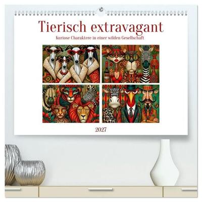 Tierisch extravagant (hochwertiger Premium Wandkalender 2027 DIN A2 quer), Kunstdruck in Hochglanz