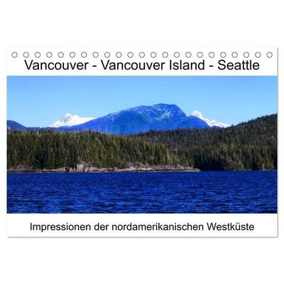 Vancouver - Vancouver Island - Seattle (Tischkalender 2027 DIN A5 quer), CALVENDO Monatskalender