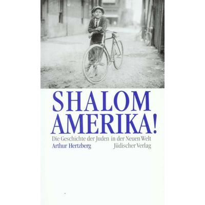 Shalom, Amerika!, Taschenbuch von Arthur Hertzberg, Jüdischer Verlag, 978-3-633-54110-2