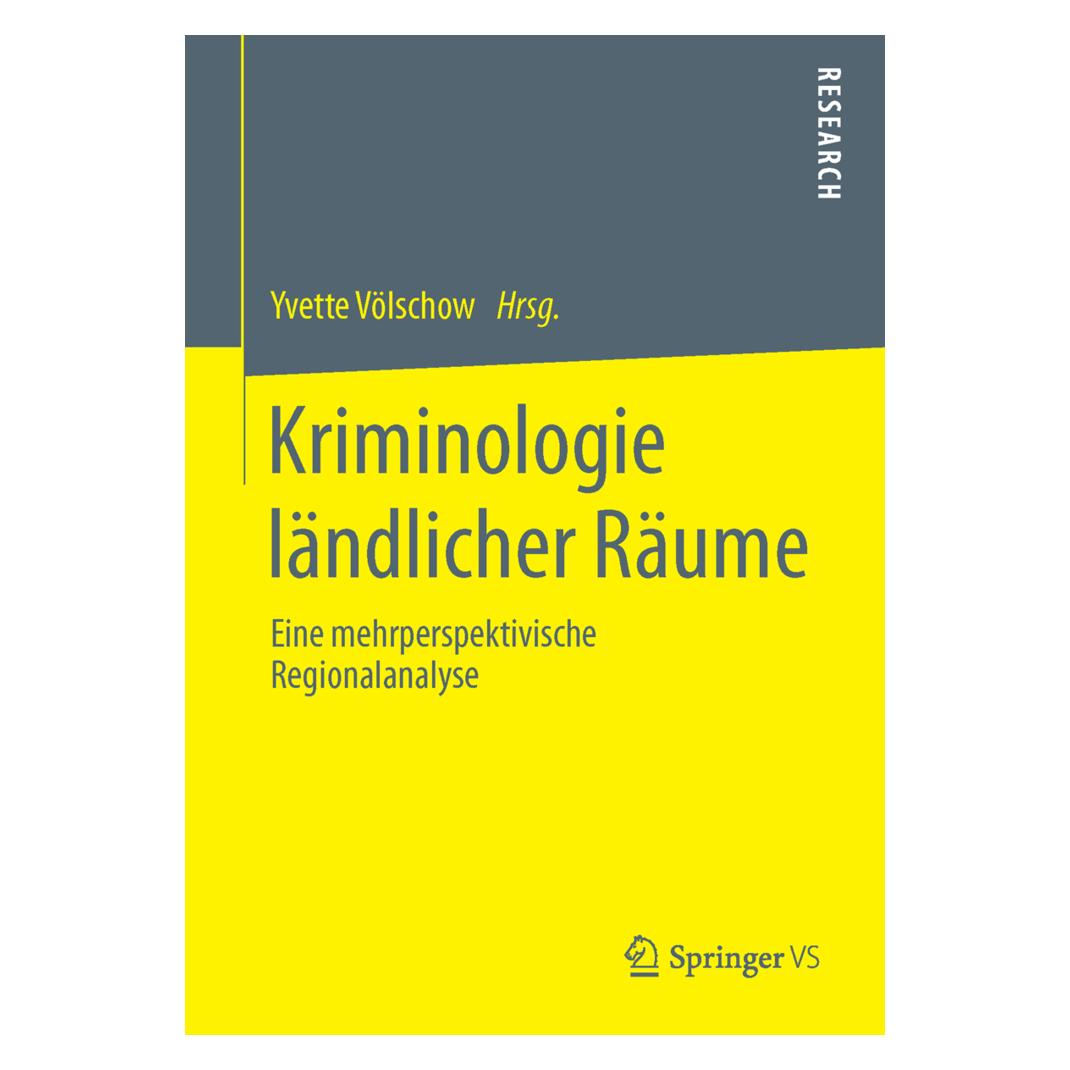 Springer Kriminologie ländlicher Räume (Deutsch, Softcover, Yvette Völschow) (55543333)