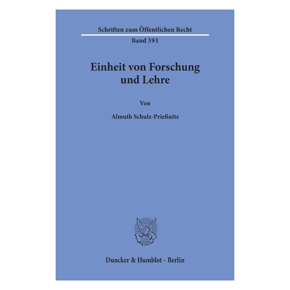 Duncker & Humblot Einheit von Forschung und Lehre. (Deutsch, Softcover, Almuth Schulz-Priessnitz) (55344223)