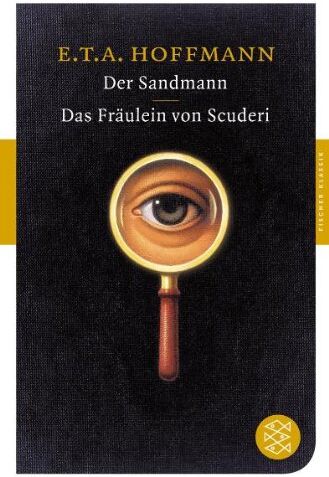 Hoffmann, E. T. A. - Der Sandmann / Das Fräulein von Scuderi: Erzählungen (Fischer Klassik) - Preis vom 09.10.2026 07:28:09 h