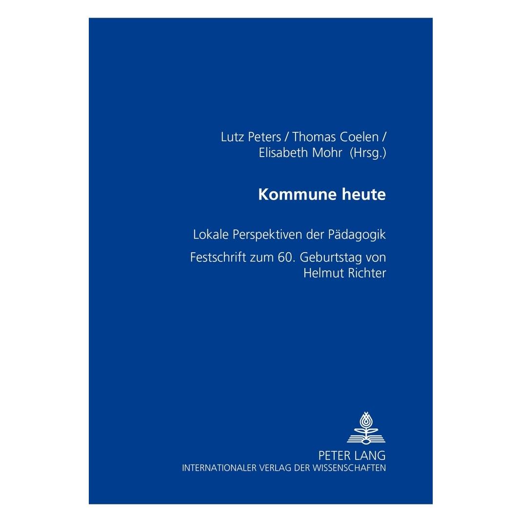 Peter Lang Kommune heute (Deutsch, Softcover, Elisabeth Mohr, Lutz Peters, Thomas Coelen) (56024499)