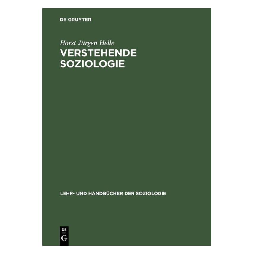 Oldenbourg Verstehende Soziologie (Deutsch, Hardcover, Horst J. Helle, Horst Jürgen Helle) (7752026)