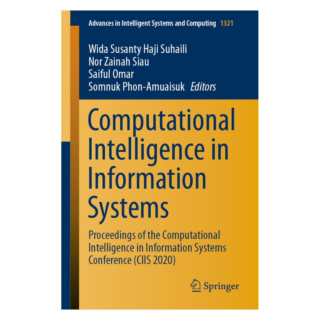 Springer Computational Intelligence in Information Systems (Englisch, Softcover, Nor/Omar, Saiful, Somnuk Phon-Amuaisuk, Wida Susanty Haji Suhaili, Zainah Siau) (56174546)
