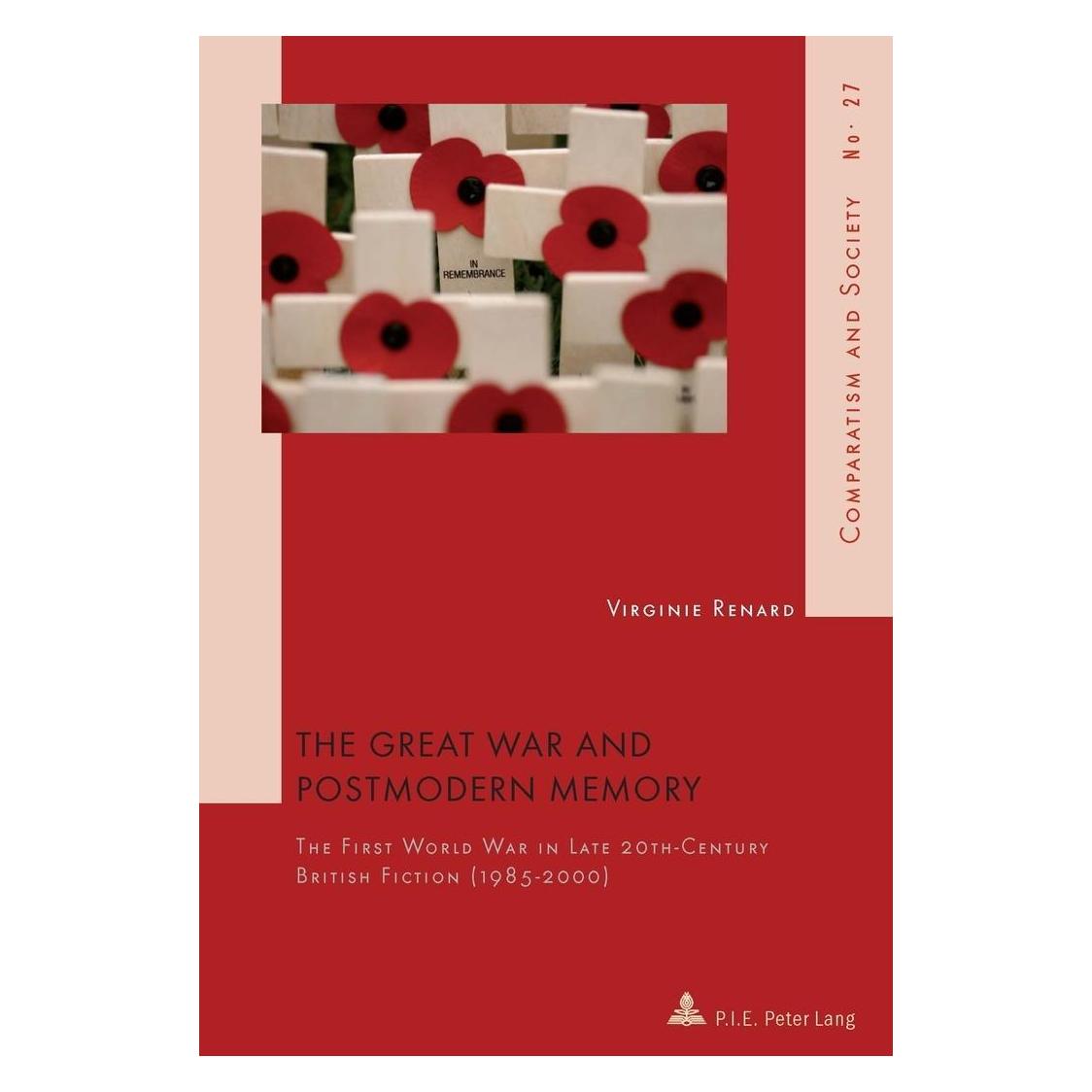 Peter Lang The Great War and Postmodern Memory (Englisch, Softcover, Virginie Renard) (54571425)