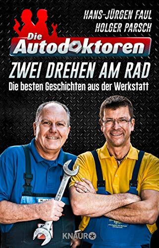 Hans-Jürgen Faul - Die Autodoktoren - Zwei drehen am Rad: Die besten Geschichten aus der Werkstatt - Preis vom 11.10.2026 15:43:13 h