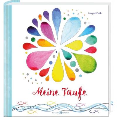 Meine Taufe, Sonstige von Irmgard Erath, Butzon & Bercker, 978-3-7666-2862-6