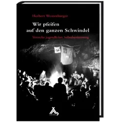 Wir pfeifen auf den ganzen Schwindel, Kinderbücher von Herbert Westenburger