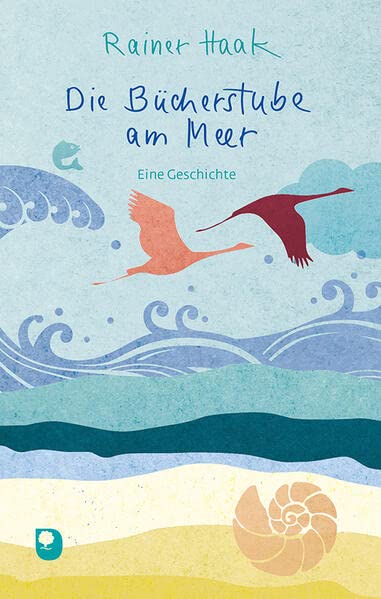 Rainer Haak - Die Bücherstube am Meer: Eine Geschichte (Edition Eschbach) - Preis vom 11.10.2026 15:43:13 h