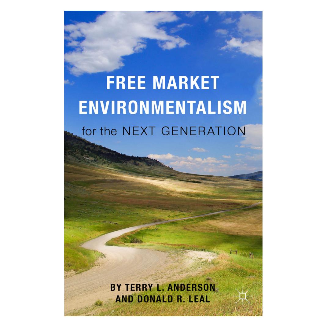 Springer Free Market Environmentalism for the Next Generation (Englisch, Softcover, D. Leal, T. Anderson) (55615733)