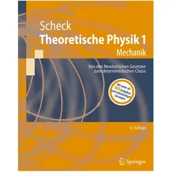 Theoretische Physik 1, Fachbücher von Florian Scheck