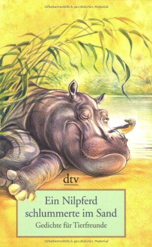 Leitner, Anton G. - Ein Nilpferd schlummerte im Sand: Gedichte für Tierfreunde - Preis vom 11.10.2026 03:10:56 h