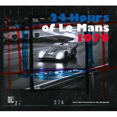 24 Hours of Le Mans 1970, Taschenbuch von Porsche Museum, Motorbuch Verlag, 978-3-613-30961-6