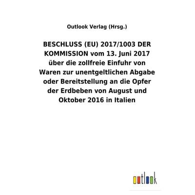 BESCHLUSS (EU) 2017/1003 DER KOMMISSION vom 13. Juni 2017 über die zollfreie Einfuhr von Waren zur unentgeltlichen Abgabe oder Bereitstellung an die