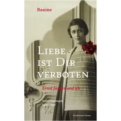 Liebe ist Dir verboten, Belletristik von Banine, Alexander Pschera
