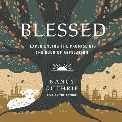 Blessed - Nancy Guthrie, Audio, 9781433585180