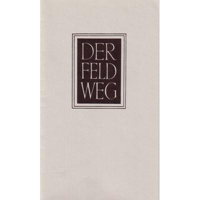 Der Feldweg, Taschenbuch von Martin Heidegger, Klostermann, Vittorio, 978-3-465-03491-9