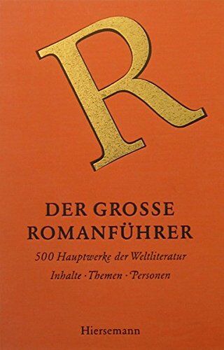Bernd Gräf - Der große Romanführer: 500 Hauptwerke der Weltliteratur. Inhalte, Themen, Personen - Preis vom 30.09.2026 09:01:18 h