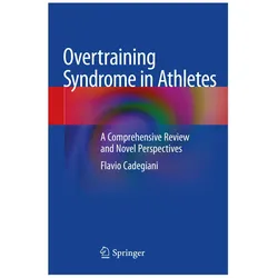 Overtraining Syndrome in Athletes, Fachbücher von Flavio Cadegiani