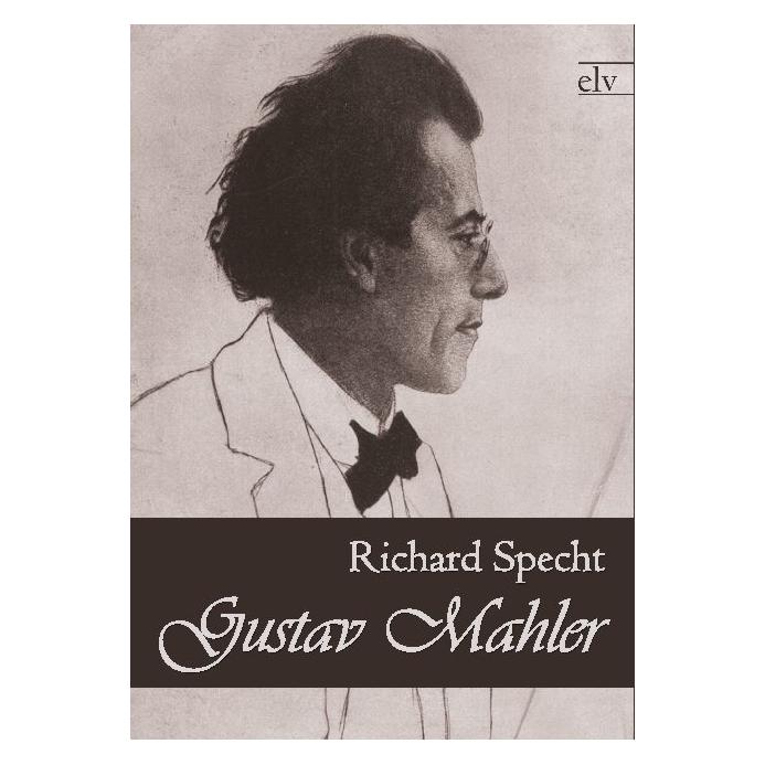 Europäischer Literaturverlag Gustav Mahler (Deutsch, Softcover, Richard Specht) (55426918)
