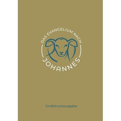 Schlachter 2000 Bibel - Johannes-Evangelium Großdruckausgabe, Taschenbuch von , Christliche Literaturverbreitung, 978-3-86699-435-5