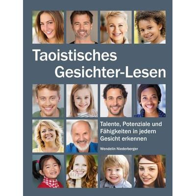 Taoistisches Gesichter-Lesen, Gebundene Ausgabe von Wendelin Niederberger, EchnAton Verlag, 978-3-96442-066-4