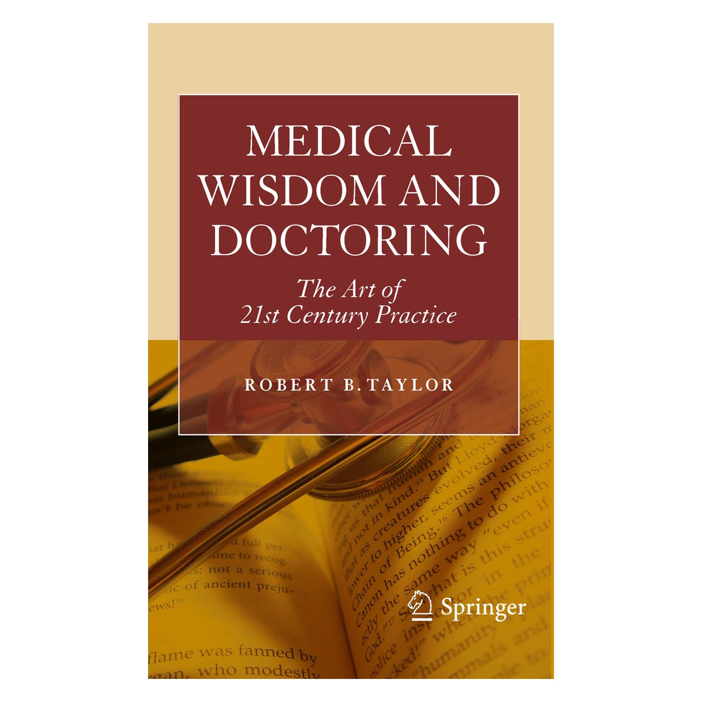 Springer Medical Wisdom and Doctoring (Englisch, Softcover, Robert Taylor) (55209372)