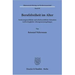 Berufsfreiheit im Alter., Fachbücher von Raimund Waltermann