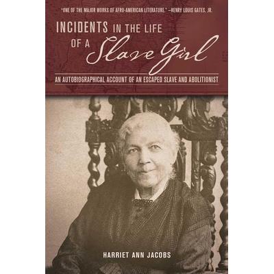 Incidents in the Life of a Slave Girl, Taschenbuch von Harriet Jacobs, Skyhorse Publishing, 978-1-63220-455-4