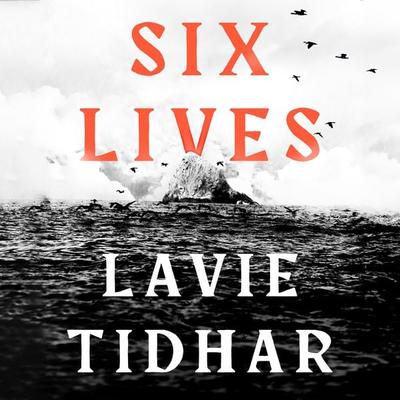 Six Lives - Lavie Tidhar, Audio, 9781035909391