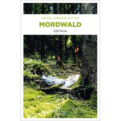 Mordwald, Taschenbuch von Hans Jürgen Sittig, Emons Verlag