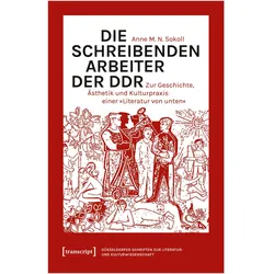 Die schreibenden Arbeiter der DDR, Fachbücher von Anne M. N. Sokoll