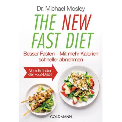 The New Fast Diet, Taschenbuch von Michael Mosley, Goldmann