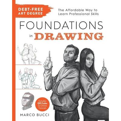 Debt-Free Art Degree: Foundations in Drawing, Taschenbuch von Marco Bucci, Quarto Publishing Group, 978-0-7603-9160-0