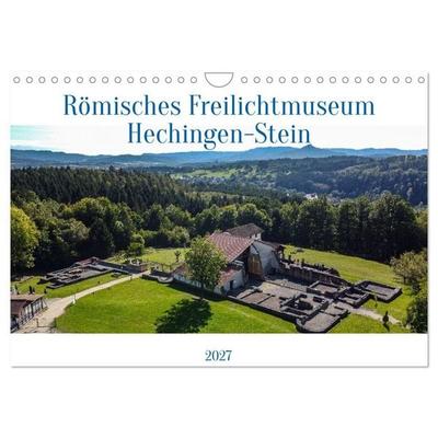 Römisches Freilichtmuseum Hechingen-Stein 2027 (Wandkalender 2027 DIN A4 quer), CALVENDO Monatskalender