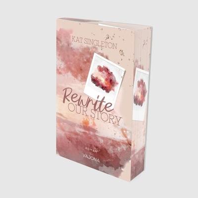 Rewrite Our Story, Taschenbuch von Kat Singleton, Vajona