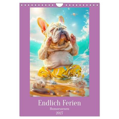 Endlich Ferien - Humorszenen (Wandkalender 2027 DIN A4 hoch), CALVENDO Monatskalender
