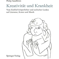 Kreativität und Krankheit, Fachbücher von Philip Sandblom