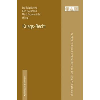 Kriegs-Recht, Gebundene Ausgabe von , Königshausen u. Neumann, 978-3-8260-5252-1