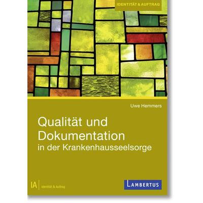 Qualität und Dokumentation in der Krankenhausseelsorge, Taschenbuch von Uwe Hemmers, Lambertus