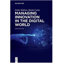 Managing Innovation in the Digital World, Fachbücher von Esther Baldwin, Martin Curley