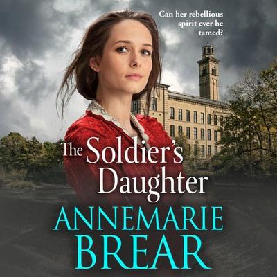 The Soldier's Daughter - AnneMarie Brear, Audio, 9781801627603