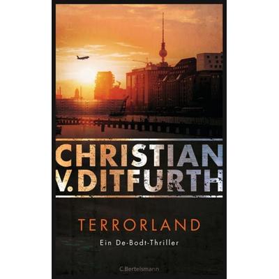 Terrorland, Taschenbuch von Christian v. Ditfurth, C. Bertelsmann